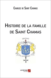 Saint chamas charles De - Histoire de la famille de Saint Chamas.