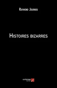 Histoires bizarres