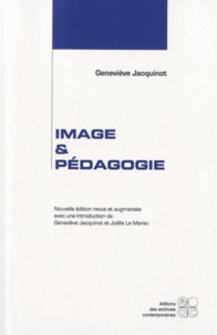 Geneviève Jacquenot - Image et pédagogie.
