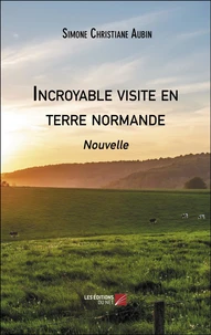 Incroyable visite en terre normande
