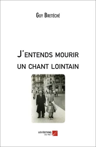 J'entends mourir un chant lointain