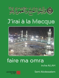 J'irai à la Mecque faire ma omra