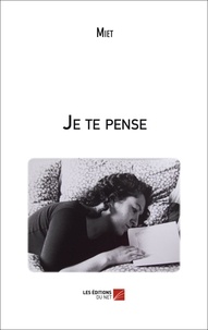  Miet - Je te pense - Correspondance poétique.