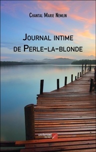 Chantal marie Nemlin - Journal intime de Perle-la-blonde.