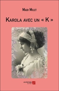 Maud Millet - Karola avec un « K ».