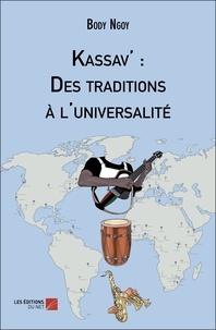 Body Ngoy - Kassav' : Des traditions à l'universalité.