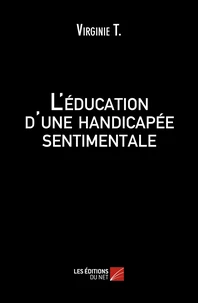 L'éducation d'une handicapée sentimentale