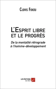 L'Esprit libre et le progrès