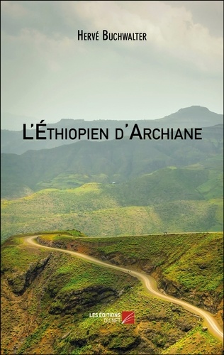 Hervé Buchwalter - L'Ethiopien d'Archiane.