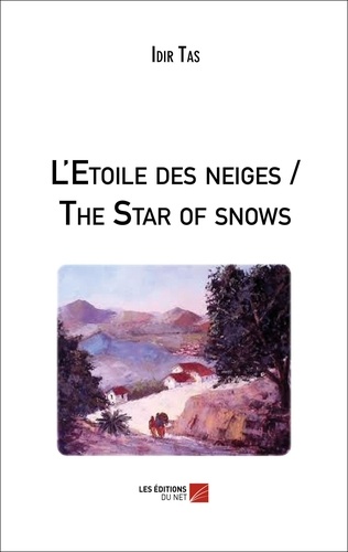 Idir Tas - L'Etoile des neiges / The Star of snows.