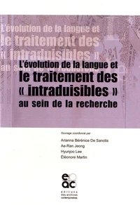 L'évolution de la langue et le traitement des "intraduisibles" au sein de la recherche