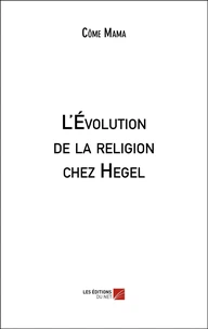 L'Évolution de la religion chez Hegel