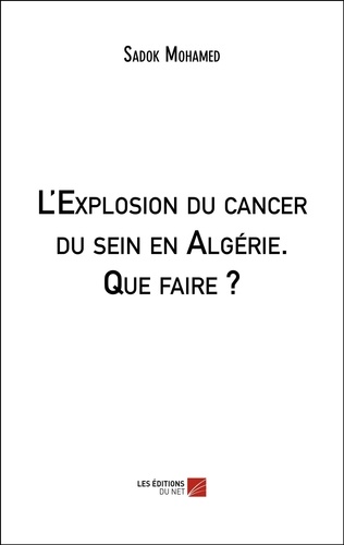 L'Explosion du cancer du sein en Algérie. Que faire ?