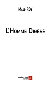 L'Homme Digéré