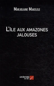 L'île aux amazones jalouses