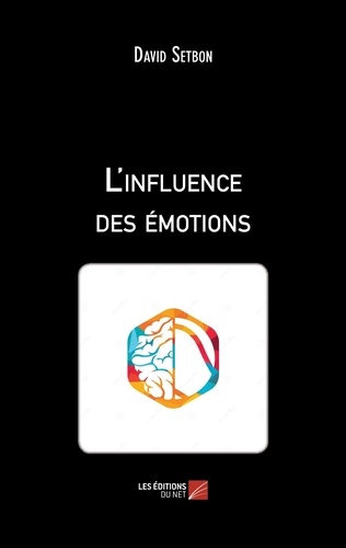 L'influence des émotions