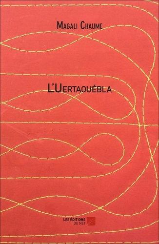 Magali Chaume - L'Uertaouébla.