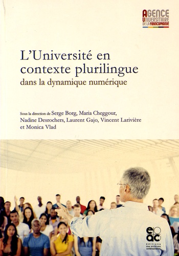 Serge Borg et Laurent Gajo - L'université en contexte plurilingue dans la dynamique numérique.
