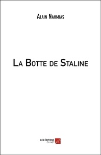 Alain Nahmias - La Botte de Staline.