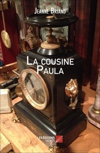 Jeanne Briand - La cousine Paula.