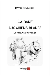 La dame aux chiens blancs