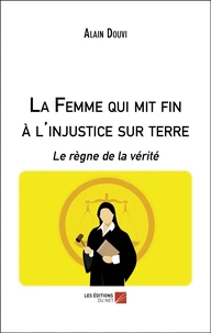 La Femme qui mit fin à l'injustice sur terre