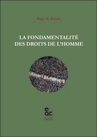 La fondamentalité des droits de l'homme