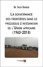 Irissa Goubgou - La gouvernance des frontières dans le processus d'intégration de l'Union africaine (1963-2018).