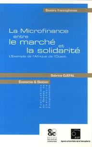 La Microfinance entre le marché et la solidarité