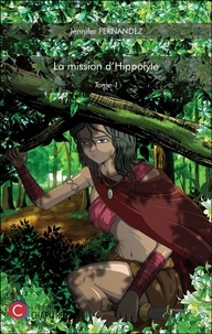 Jennifer Fernandez - La mission d'Hippolyte Tome 1 : .