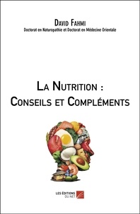 David K. Fahmi - La nutrition - Conseils et compléments.