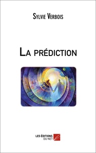 Sylvie Verbois - La prédiction.