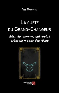 La quête du Grand-Changeur