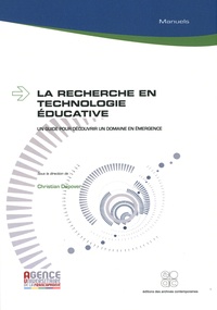 Christian Depover - La recherche en technologie éducative - Un guide pour découvrir un domaine en émergence.