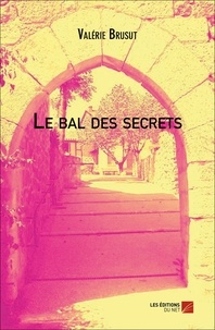 Valerie Brusut - Le bal des secrets.