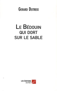 Le bédouin qui dort sur le sable