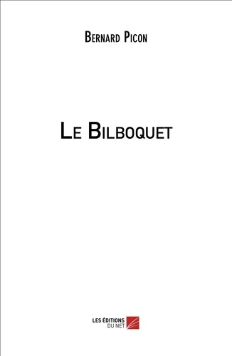 Bernard Picon - Le Bilboquet.