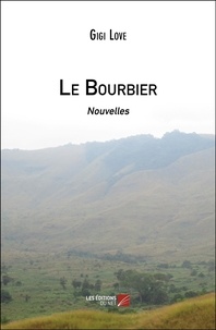 Gigi Love - Le Bourbier - Nouvelles.