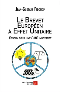 Le Brevet Européen à Effet Unitaire