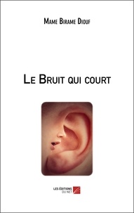 Mame birame Diouf - Le Bruit qui court.