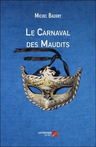 Michel Baudry - Le Carnaval des Maudits.