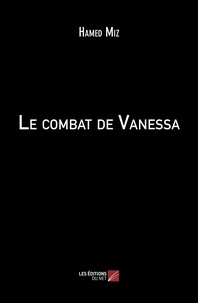 Hamed Miz - Le combat de Vanessa.