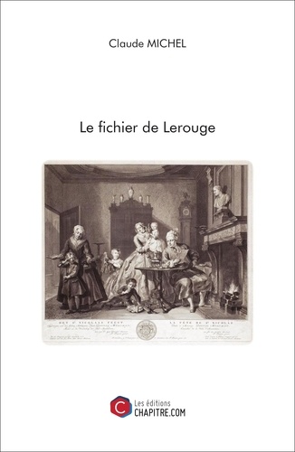 Claude Michel - Le fichier de Lerouge.