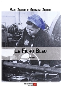 Marie Simonet et Guillaume Simonet - Le Fichu Bleu.
