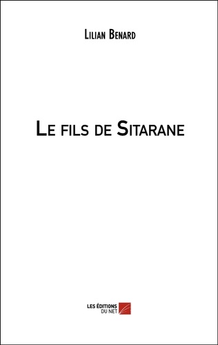 Lilian Benard - Le fils de Sitarane.
