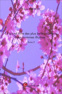 Le grand livre des plus belles citations des hommes illustres - Tome 2