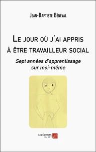 Le jour où j'ai appris à être travailleur social