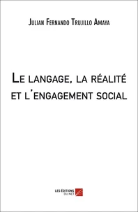 Le langage, la réalité et l'engagement social