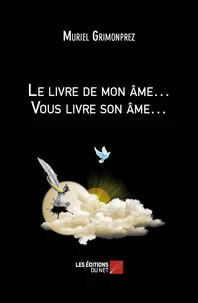 Le livre de mon âme. Vous livre son âme