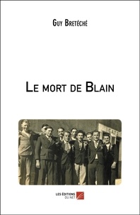 Guy Bretéché - Le mort de Blain.